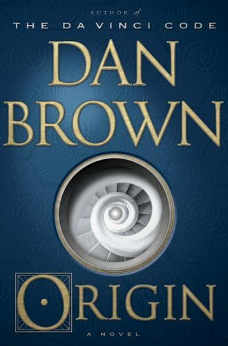 Robert Langdon Ser.: Origin : A Novel by Dan Brown (2017, Hardcover)